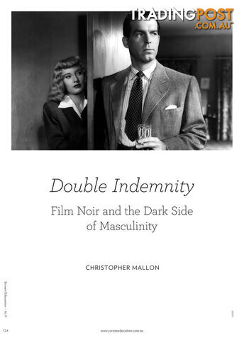 Double Indemnity: Film Noir and the Dark Side of Masculinity