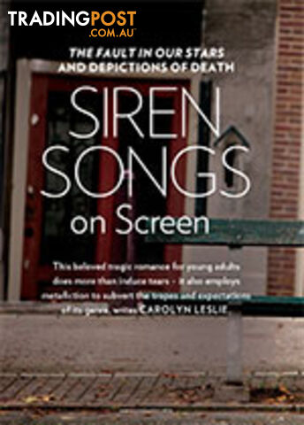 Siren Songs on Screen: The Fault in Our Stars and Depictions of Death