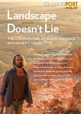 Landscape Doesn't Lie: The Complexities of Place and Race in Ivan Sen's 'Goldstone'