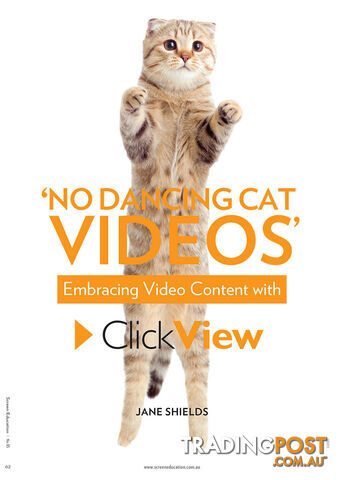 No Dancing Cat Videos': Embracing Video Content with ClickView