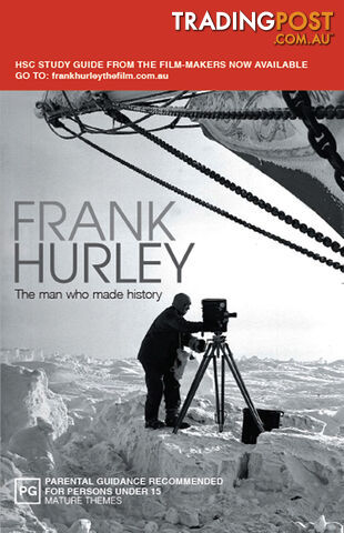 Frank Hurley: The Man Who Made History