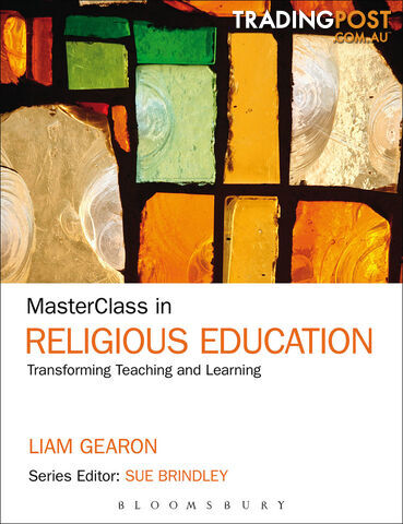 MasterClass in Religious Education: Transforming Teaching and Learning