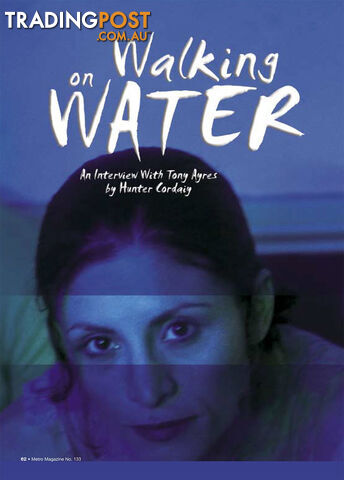 Walking on Water: An Interview with Tony Ayres