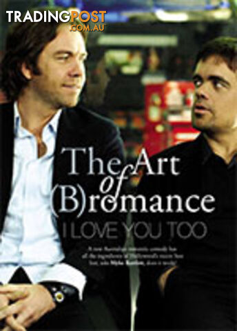 The Art of (B)romance: I Love You Too