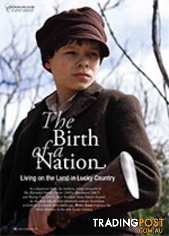 The Birth of a Nation: Living on the Land in Lucky Country