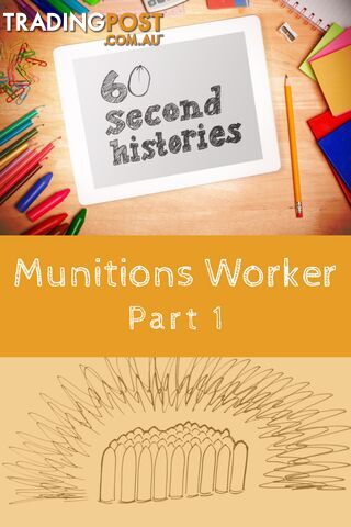 World War 1: Munitions Worker - Part 1 (3-Day Rental)