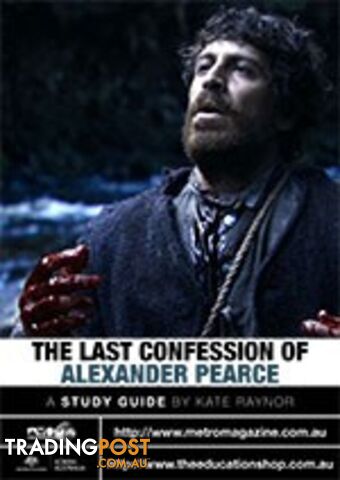 Last Confession of Alexander Pearce, The ( Study Guide)