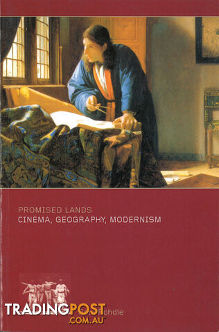 Promised Lands: Cinema, Geography, Modernism