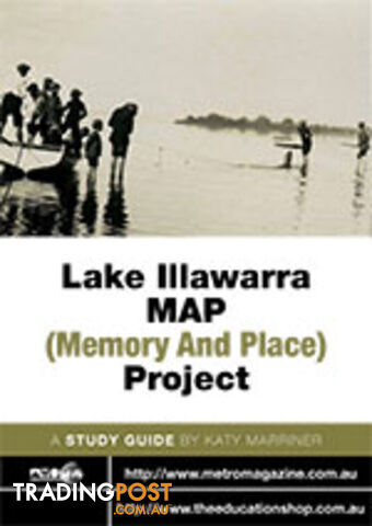 Lake Illawarra MAP (Memory and Place) Project ( Study Guide)