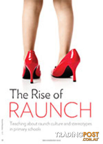 The Rise of Raunch: Teaching about Raunch Culture and Stereotypes in Primary...