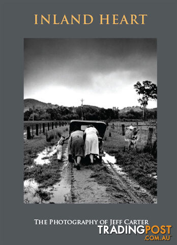 Inland Heart: The Photography of Jeff Carter