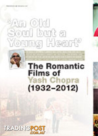 An Old Soul but a Young Heart: The Romantic Films of Yash Chopra (1932-2012)