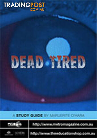 Dead Tired ( Study Guide)