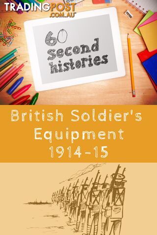 World War 1: British Soldier's Equipment 1914-1915 (1-Year Rental)