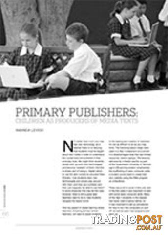 Primary Publishers: Children as Producers of Media Texts