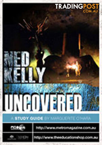 Ned Kelly Uncovered ( Study Guide)