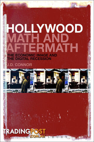 Hollywood Math and Aftermath: The Economic Image and the Digital Recession