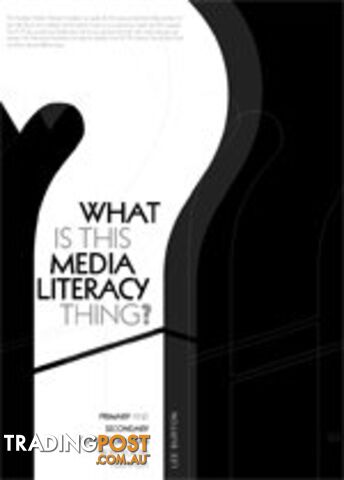 What is This media Literacy Thing?
