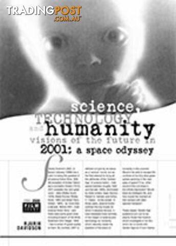 Science, Technology and Humanity: Visions of the Future in 2001: A Space...