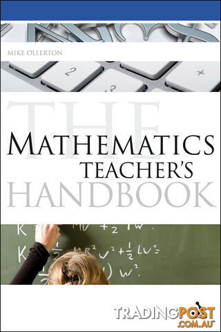 Mathematics Teacher's Handbook, The