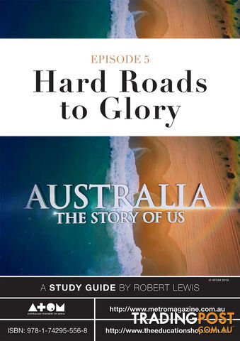 Australia: The Story of Us - Episode 5 ( Study Guide)
