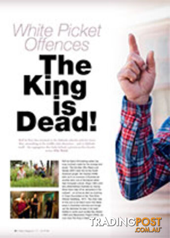 White Picket Offences: The King is Dead!