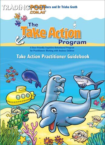 Take Action Program: Take Action Practitioner Guidebook, The