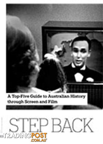 Step Back in Time: A Top-Five Guide to Australian History through Screen and...