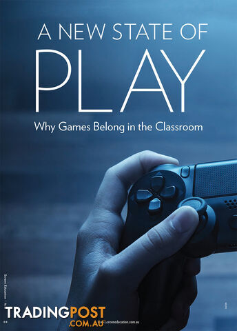 A New State of Play: Why Games Belong in the Classroom