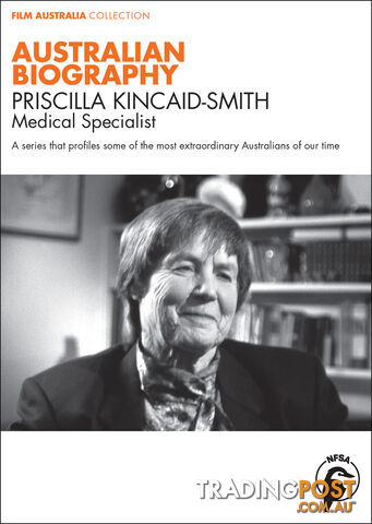Australian Biography Series - Priscilla Kincaid-Smith (3-Day Rental)