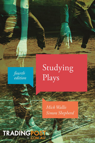 Studying Plays - Fourth Edition