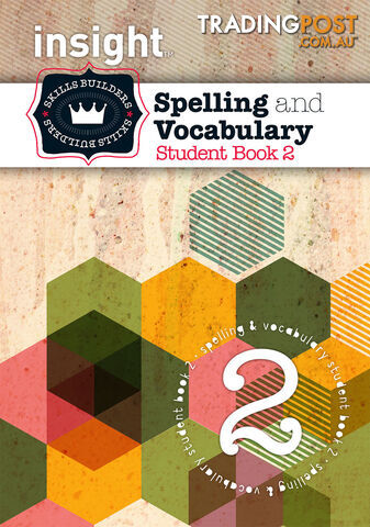Insight Skills Builders: Spelling and Vocabulary - Student Book 2