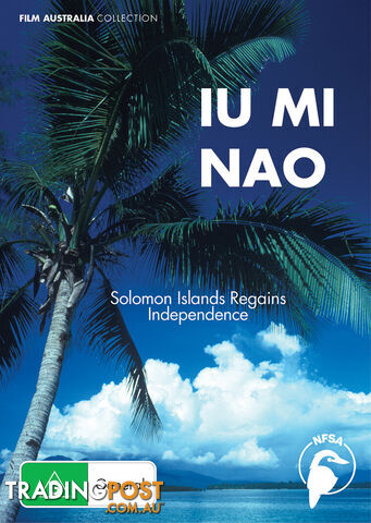 Iu Mi Nao - Solomon Islands Regains Independence (1-Year Access)