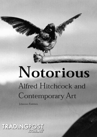Notorious: Alfred Hitchcock and Contemporary Art