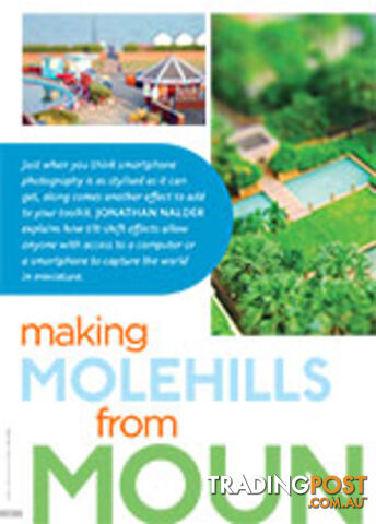 Making Molehills from Mountains: The Tilt-shift Effect