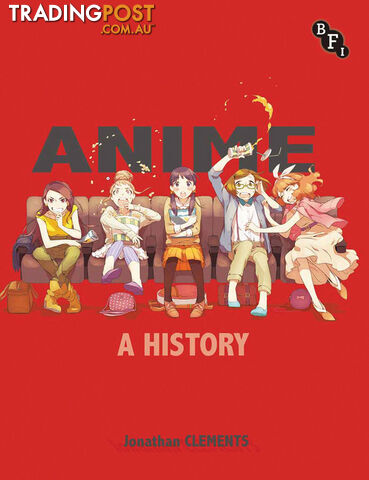 Anime: A History