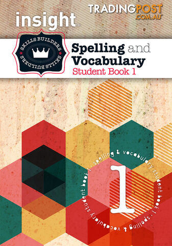 Insight Skills Builders: Spelling and Vocabulary - Student Book 1