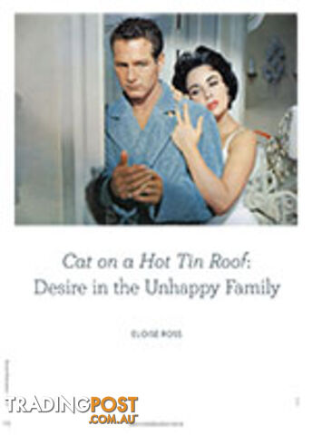Cat on a Hot Tin Roof: Desire in the Unhappy Family