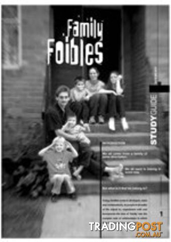 Family Foibles ( Study Guide)