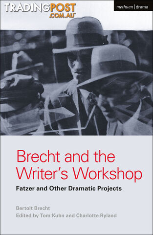 Brecht and the Writer's Workshop Fatzer and Other Dramatic Projects