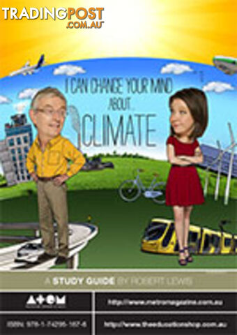 I Can Change Your Mind About Climate ( Study Guide)