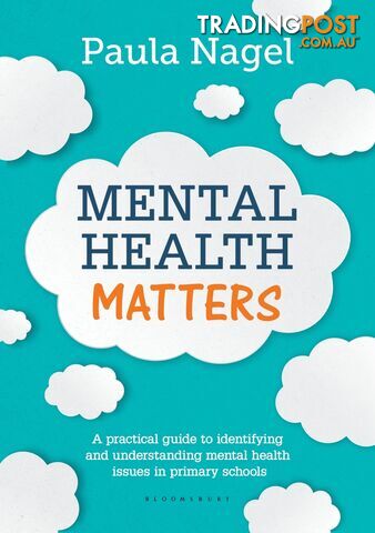 Mental Health Matters: A practical guide to identifying and understanding mental...