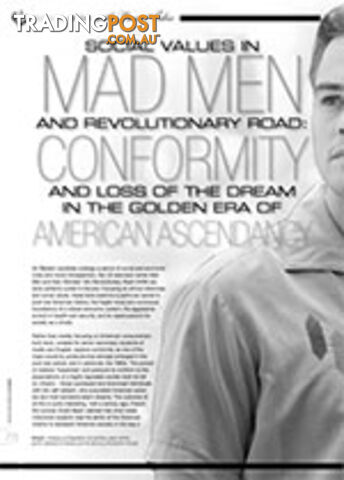 Social Values in Mad Men and Revolutionary Road: Conformity and Loss of the Dream in the Golden Era of American Ascendancy