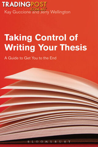 Taking Control of Writing Your Thesis: A Guide to Get You to the End