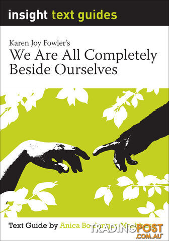 We Are All Completely Beside Ourselves (Text Guide)