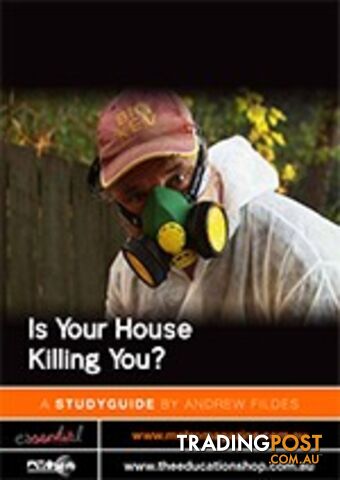 Is Your House Killing You? ( Study Guide)