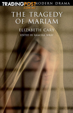 Arden Early Modern Drama: The Tragedy of Mariam