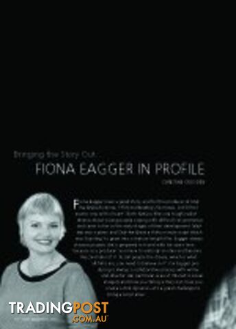 Bringing the Story Out: Fiona Eagger in Profile