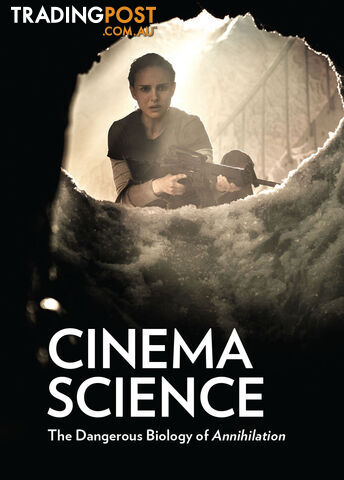 Cinema Science: The Dangerous Biology of 'Annihilation'