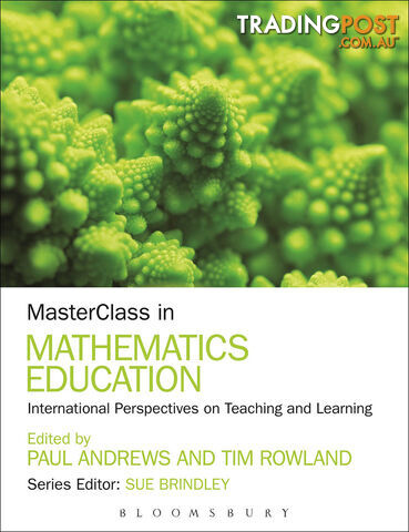 MasterClass in Mathematics Education: International Perspectives on Teaching and Learning